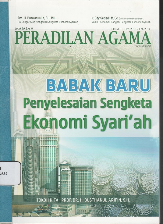MAJALAH PERADILAN AGAMA BABAK BARU PENYELESAIAN SENGKETA EKONOMI SYARIAH