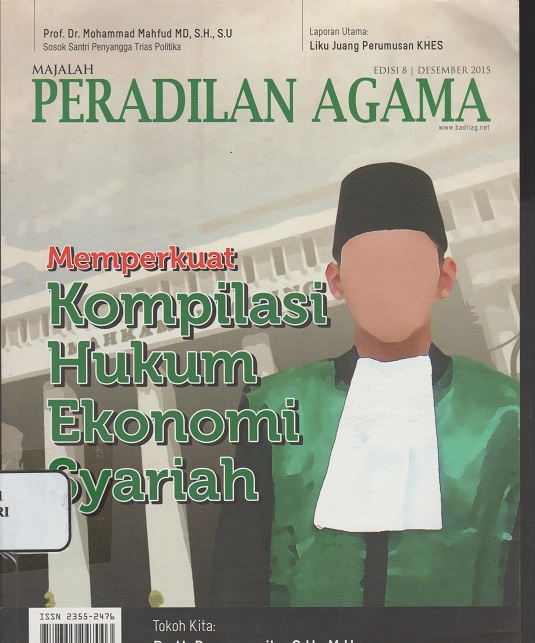 MAJALAH PERADILAN AGAMA MEMPERKUAT KOMPILASI HUKUM EKONOMI SYARIAH